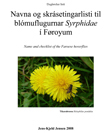 Navne og checkliste over de færøske blomsterfluer.